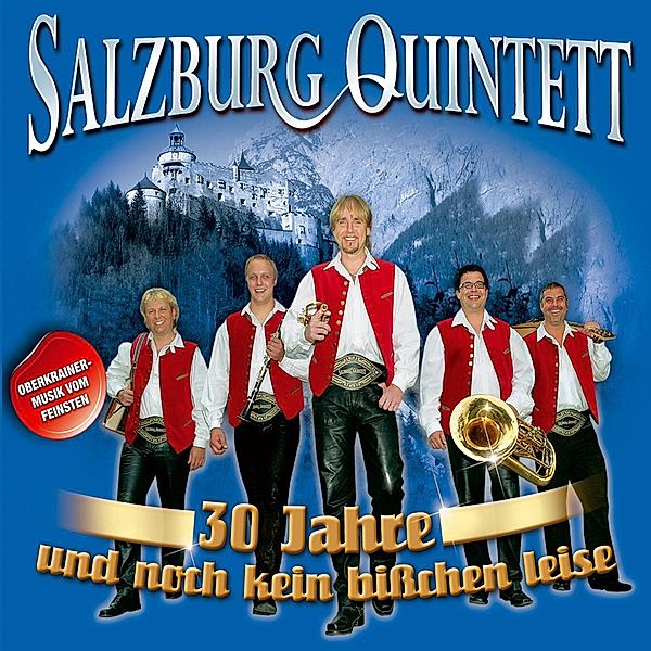 30 Jahre Und Noch Kein Bisschen, Salzburg Quintett