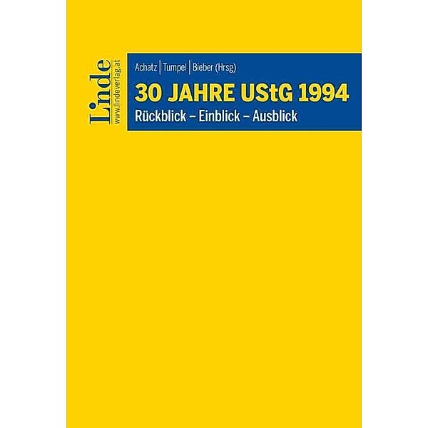 30 Jahre UStG 1994, Markus Achatz, Gernot Aigner, Thomas Bieber, Peter Bräumann, Tina Ehrke-Rabel, Barbara Gunacker-Slawitsch, Sebastian Pfeiffer, Michael Tumpel