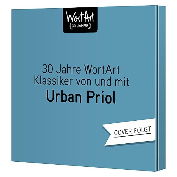30 Jahre WortArt - Klassiker von und mit Urban Priol,3 Audio-CD, Urban Priol