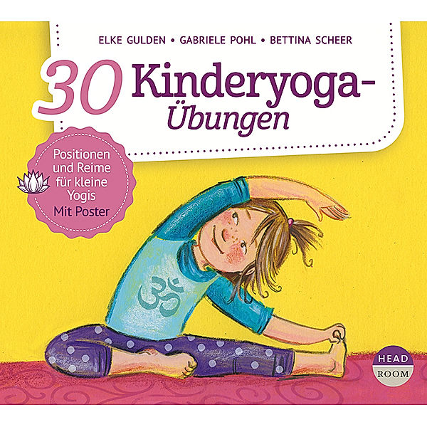 30 Kinderyoga-Übungen,2 Audio-CD, Elke Gulden, Bettina Scheer, Gabriele Pohl