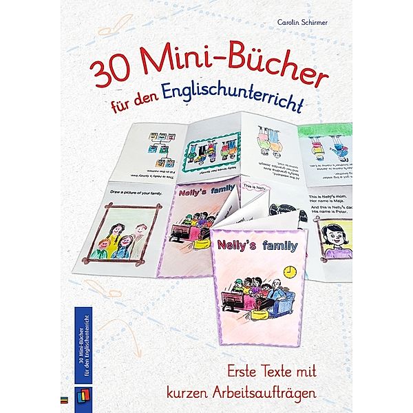 30 Mini-Bücher für den Englischunterricht, Carolin Schirmer