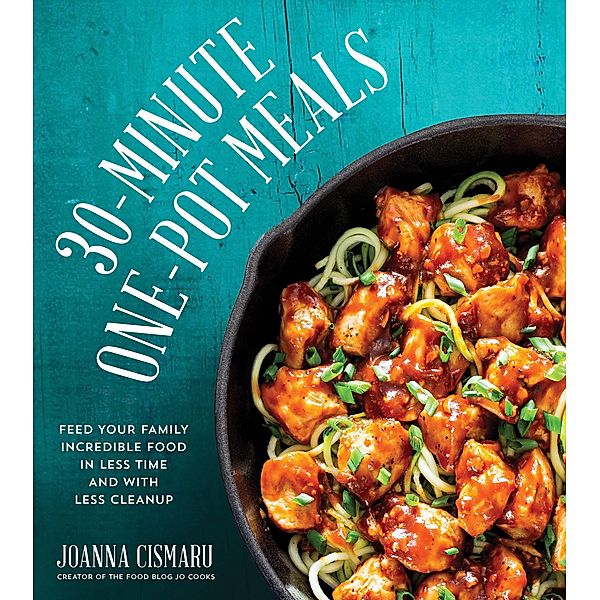 30-Minute One-Pot Meals, Joanna Cismaru