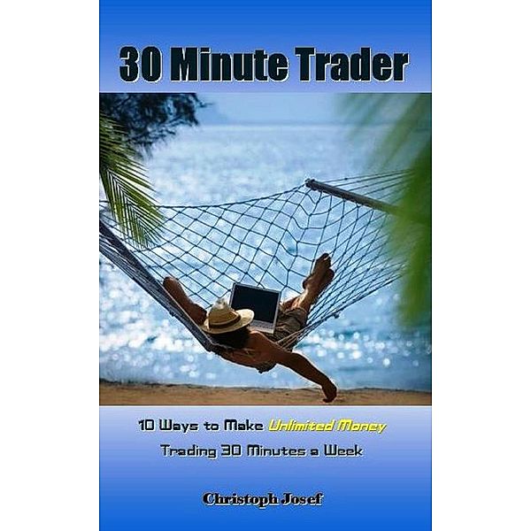 30 Minute Trader, Christoph Josef