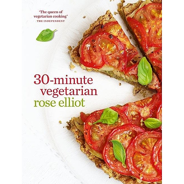 30-Minute Vegetarian, Rose Elliot