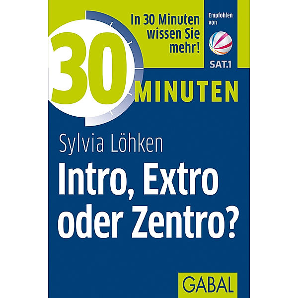 30 Minuten / 30 Minuten Intro, Extro oder Zentro?, Sylvia Löhken