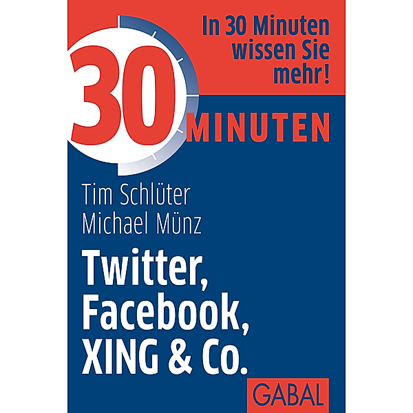 30 Minuten / 30 Minuten Twitter, Facebook, XING & Co., Tim Schlüter, Michael Münz
