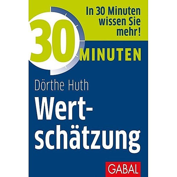 30 Minuten / 30 Minuten Wertschätzung, Dörthe Huth