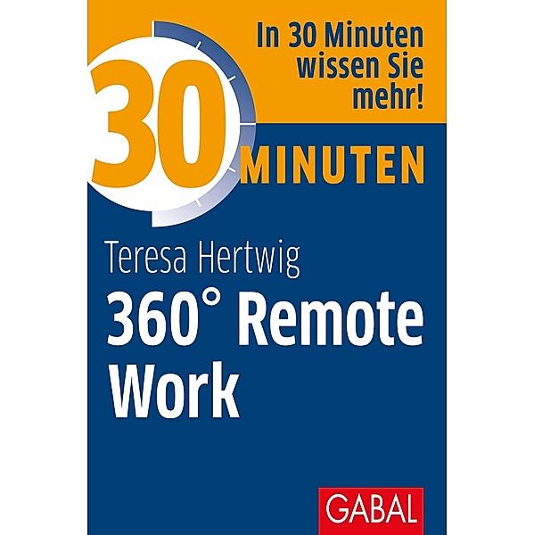 30 Minuten 360° Remote Work / 30 Minuten, Teresa Hertwig