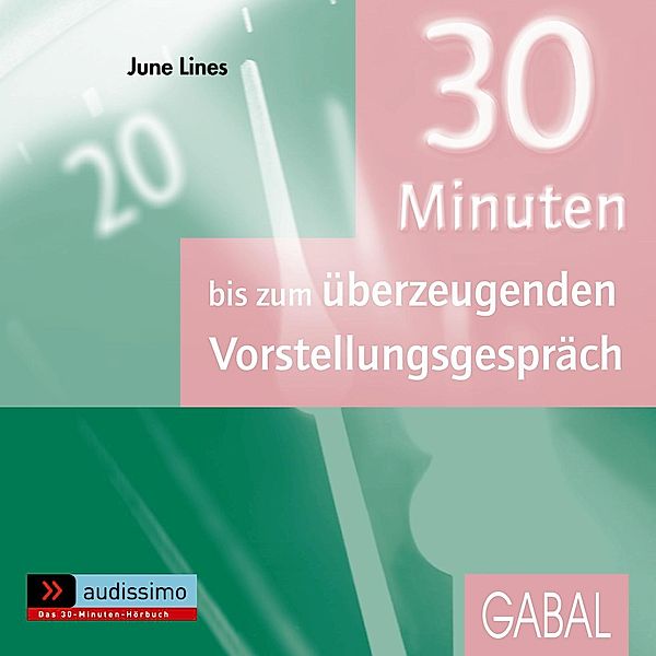 30 Minuten bis zum überzeugenden Vorstellungsgespräch, Audio-CD, June Lines