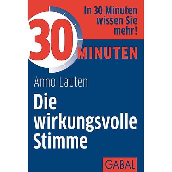 30 Minuten Die wirkungsvolle Stimme / 30 Minuten, Anno Lauten