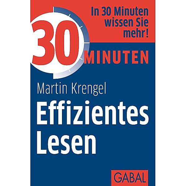 30 Minuten Effizientes Lesen / 30 Minuten, Martin Krengel