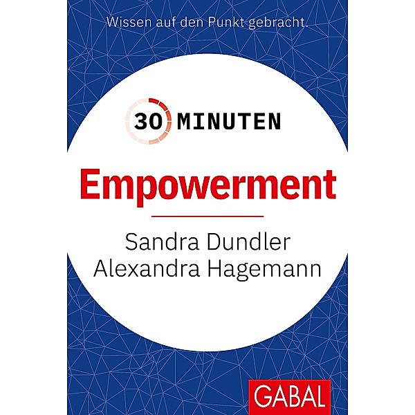 30 Minuten Empowerment / 30-Minuten-Reihe, Sandra Dundler, Alexandra Hagemann