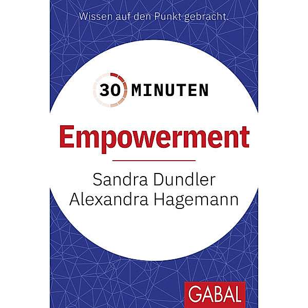30 Minuten Empowerment, Sandra Dundler, Alexandra Hagemann