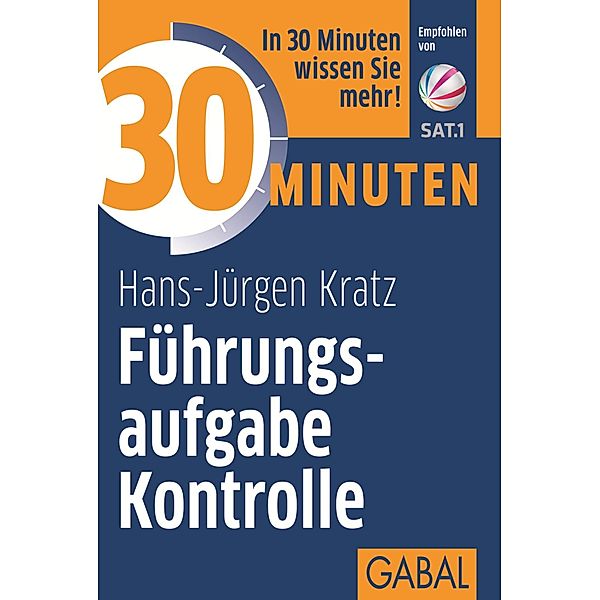 30 Minuten Führungsaufgabe Kontrolle / 30 Minuten, Hans-Jürgen Kratz