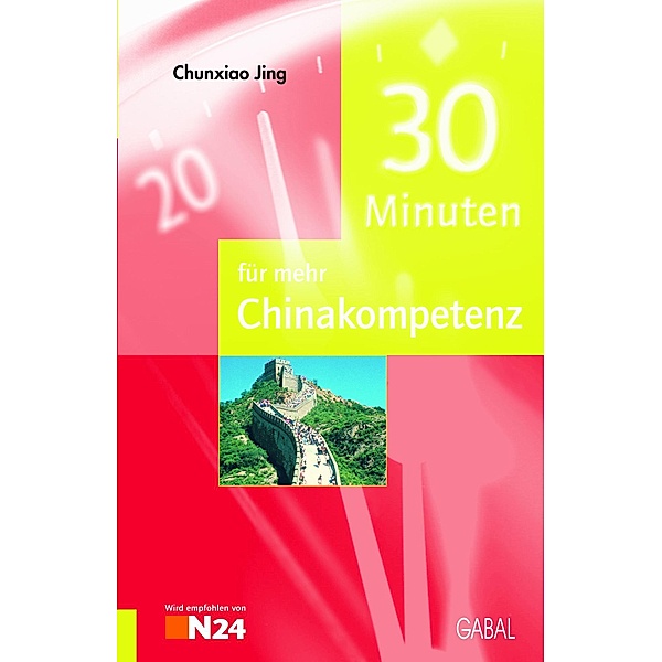 30 Minuten für mehr Chinakompetenz / 30 Minuten, Chunxiao Jing