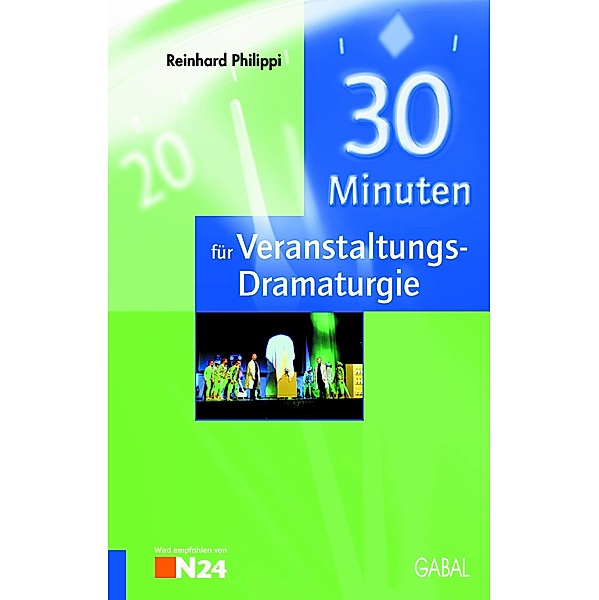 30 Minuten für Veranstaltungs-Dramaturgie / 30 Minuten, Reinhard Philippi