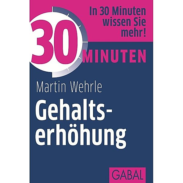 30 Minuten Gehaltserhöhung / 30 Minuten, Martin Wehrle