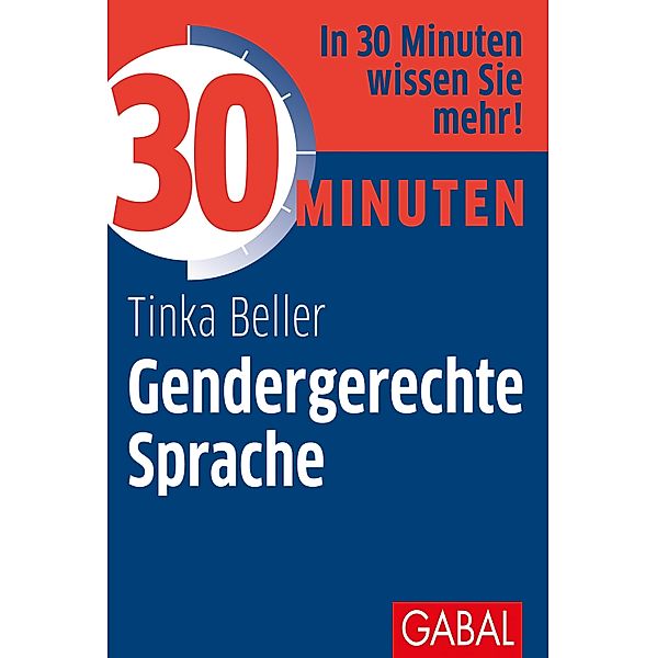 30 Minuten Gendergerechte Sprache / 30 Minuten, Tinka Beller