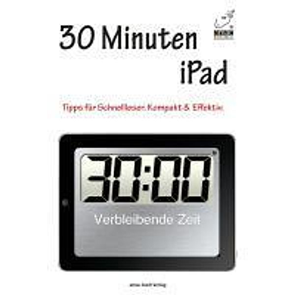 30 Minuten iPad, Michael Krimmer, Anton Ochsenkühn
