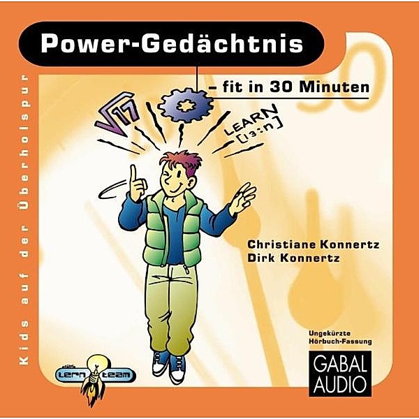 30-Minuten - Kids auf der Überholspur - Power-Gedächtnis - fit in 30 Minuten,1 Audio-CD, Dirk Konnertz, Christiane Sauer