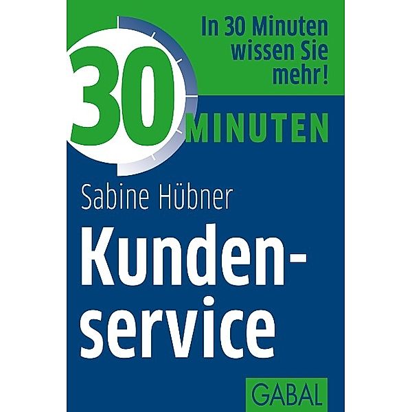 30 Minuten Kundenservice / 30 Minuten, Sabine Hübner