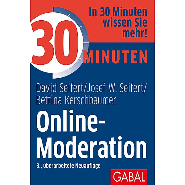 30 Minuten Online-Moderation, David Seifert, Josef W. Seifert, Bettina Kerschbaumer