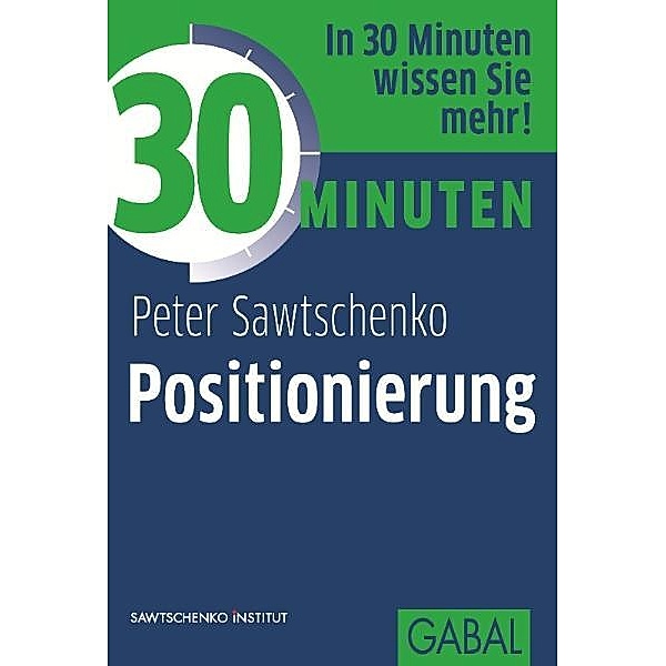 30 Minuten Positionierung / 30 Minuten, Peter Sawtschenko