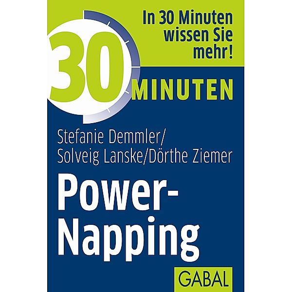 30 Minuten Power-Napping / 30 Minuten, Stefanie Demmler, Solveig Lanske, Dörthe Ziemer
