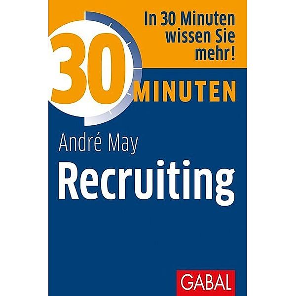 30 Minuten Recruiting, André May