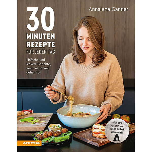 30-Minuten-Rezepte für jeden Tag, Annalena Ganner