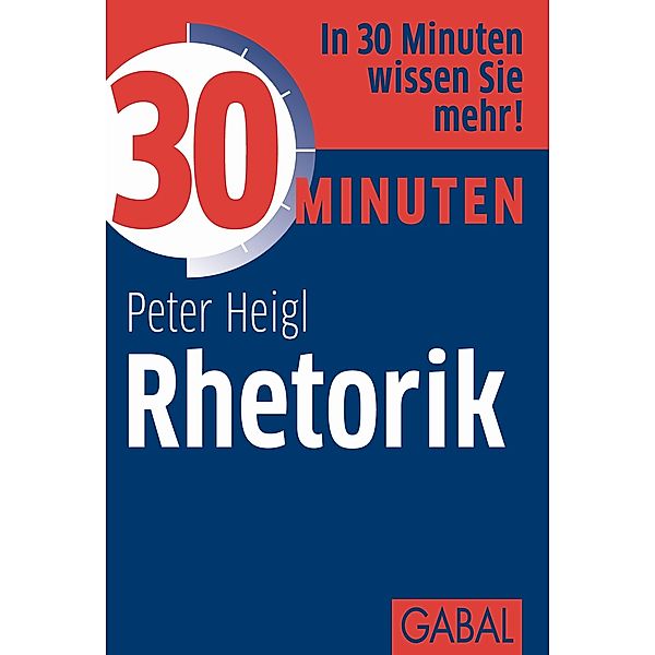 30 Minuten Rhetorik, Peter Heigl