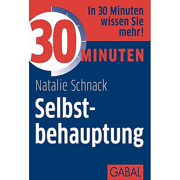 30 Minuten Selbstbehauptung / 30 Minuten, Natalie Schnack