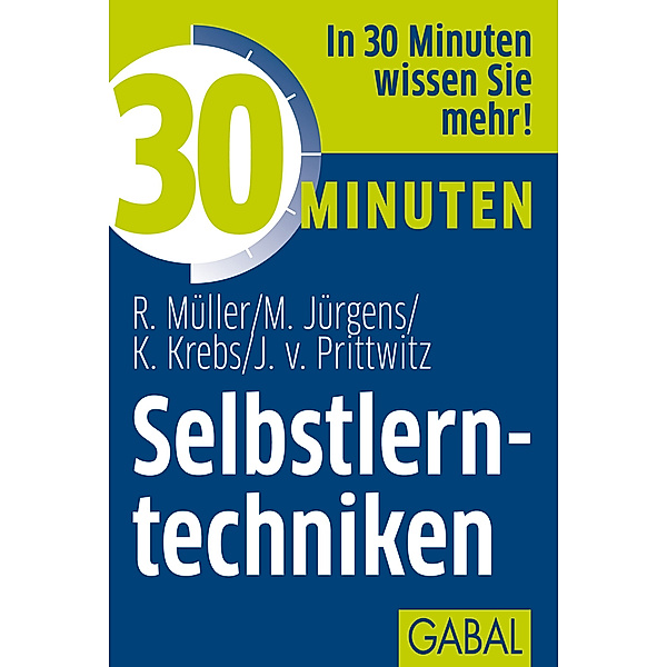30 Minuten Selbstlerntechniken / 30 Minuten, Rudolf Müller, Martin Jürgens, Klaus Krebs, Joachim von Prittwitz