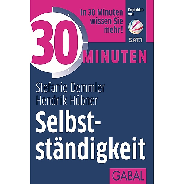 30 Minuten Selbstständigkeit / 30 Minuten, Stefanie Demmler, Hendrik Hübner