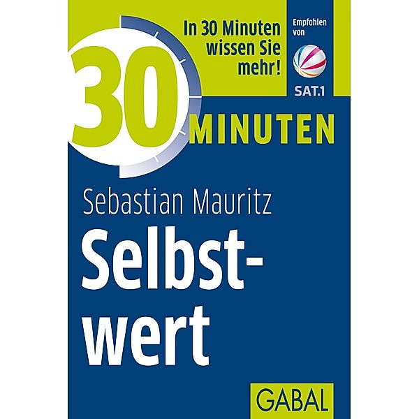 30 Minuten Selbstwert / 30 Minuten, Sebastian Mauritz