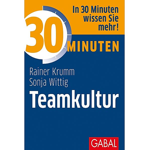30 Minuten Teamkultur / 30 Minuten, Rainer Krumm, Sonja Wittig