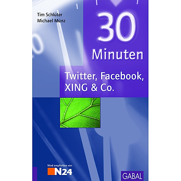 30 Minuten Twitter, Facebook, XING & Co., Michael Münz, Tim Schlüter