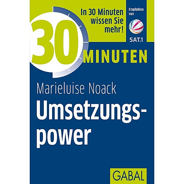 30 Minuten Umsetzungspower / 30 Minuten, Marieluise Noack