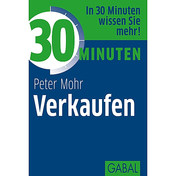 30 Minuten Verkaufen / 30 Minuten, Peter Mohr