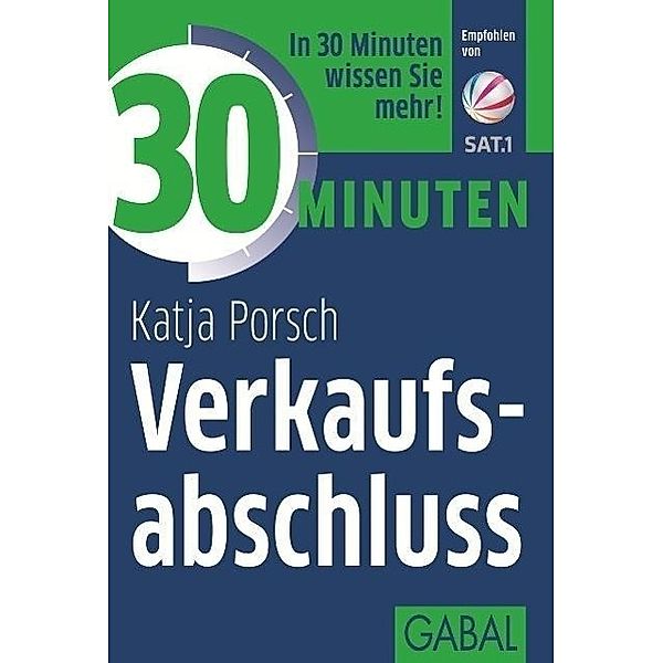 30 Minuten Verkaufsabschluss, Katja Porsch