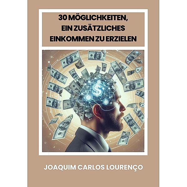 30 möglichkeiten, ein zusätzliches einkommens zu erzielen, Joaquim Carlos Lourenço