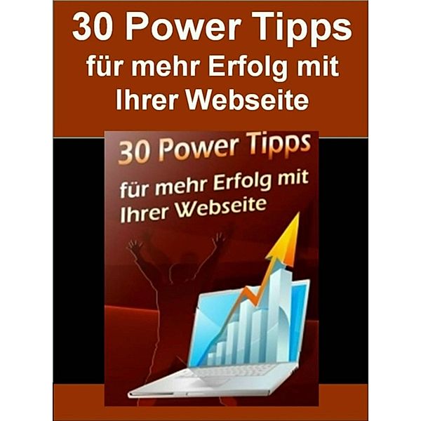 30 Power Tipps Für mehr Erfolg mit Ihrer Webseite, Thomas Kloes