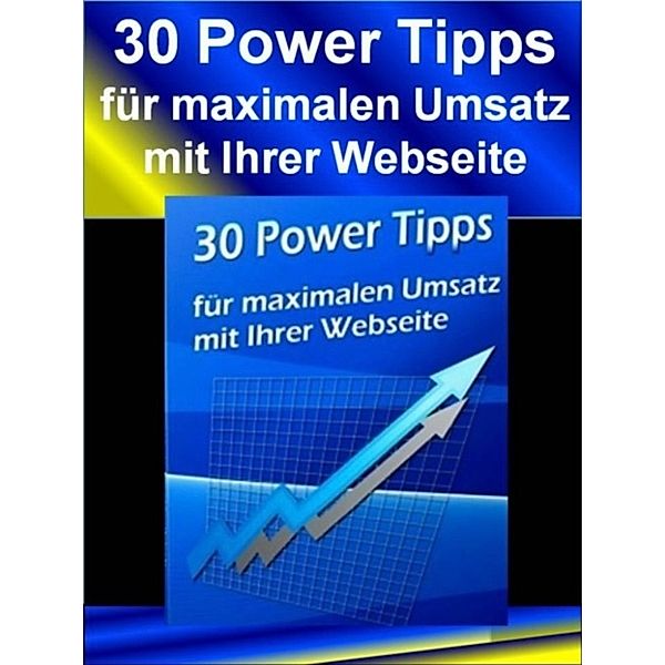 30 Power Tipps für mehr Umsatz mit Ihrer Webseite, Thomas Skirde