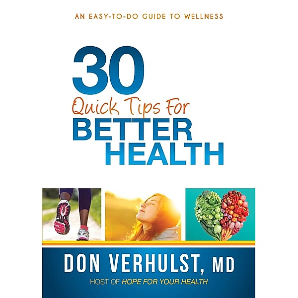 30 Quick Tips for Better Health / Siloam, Don Verhulst