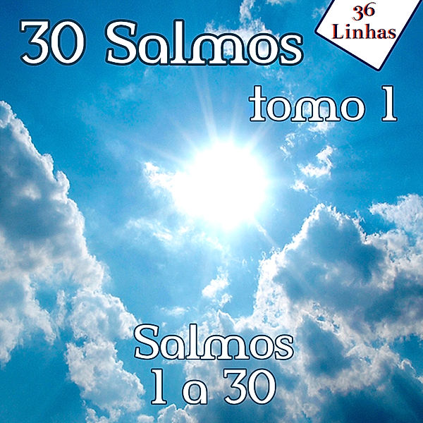 30 Salmos - 1 - 30 Salmos - tomo 1, 36Linhas