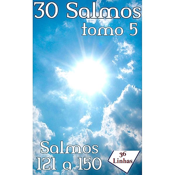 30 Salmos - tomo 5, 36Linhas