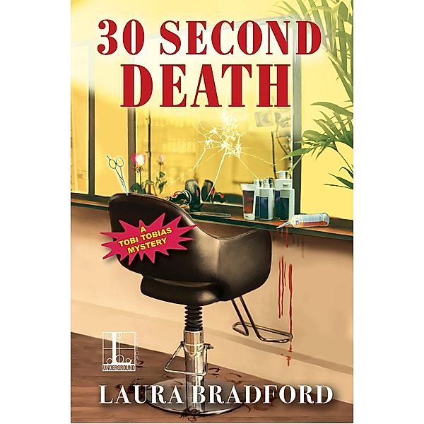 30 Second Death / A Tobi Tobias Mystery Bd.2, Laura Bradford