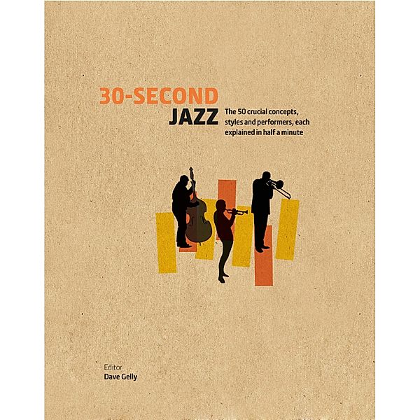 30-Second Jazz / 30-Second, Dave Gelly