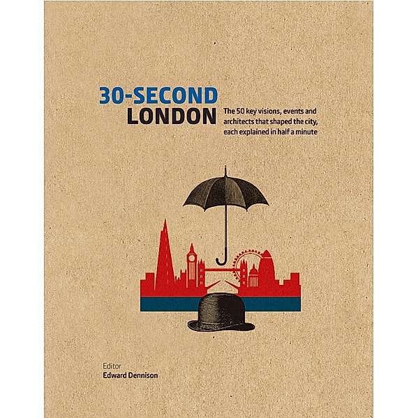 30-Second London, Edward Dennison