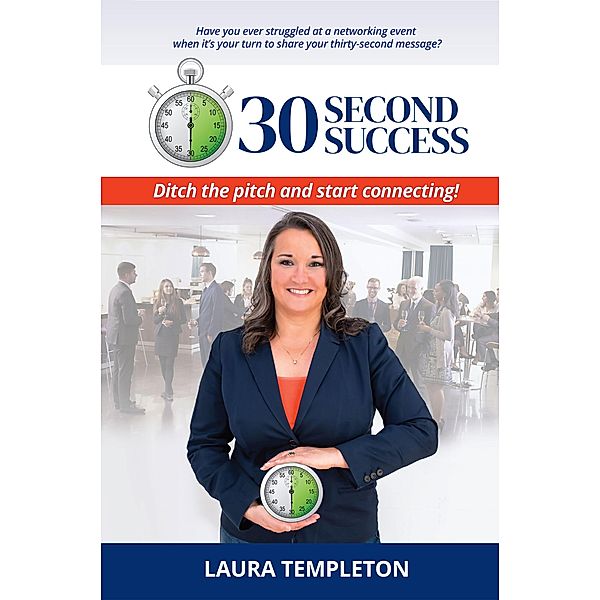 30 Second Success, Laura Templeton